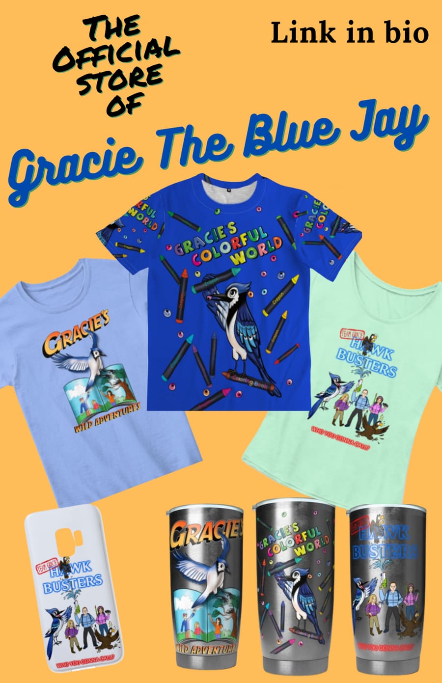 Gracie The Blue Jay t-shirts, tumblers and phone cases from the official store